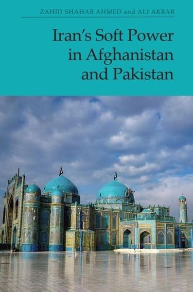 Produktbild: Iran's Soft Power in Afghanistan and Pakistan