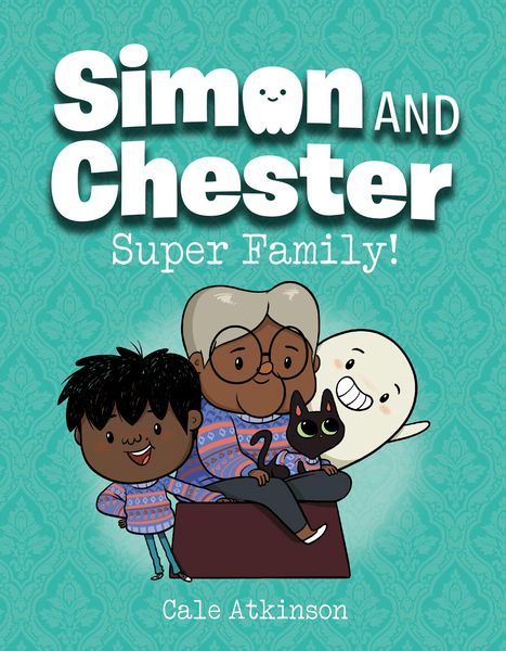 Produktbild: Super Family! (Simon and Chester Book #3)