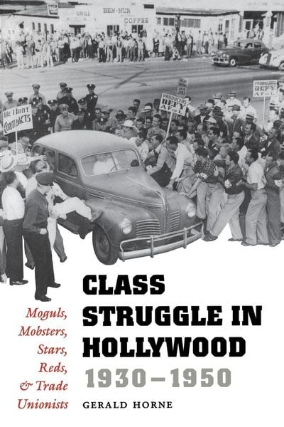Produktbild: Class Struggle in Hollywood, 1930-1950