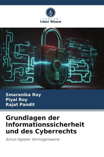 Grundlagen Der Informationssicherheit Und Des Cyberrechts Von Smaranika ...