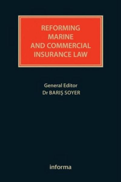 Produktbild: Soyer, B: Reforming Marine and Commercial Insurance Law