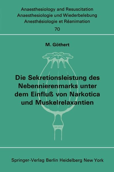 Produktbild: Die Sekretionsleistung des Nebennierenmarks unter dem Einflu&szlig; vonNarkotica und Muskelrelaxantien