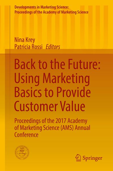 Produktbild: Back to the Future: Using Marketing Basics to Provide Customer Value