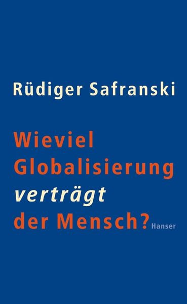 Produktbild: Wieviel Globalisierung verträgt der Mensch?
