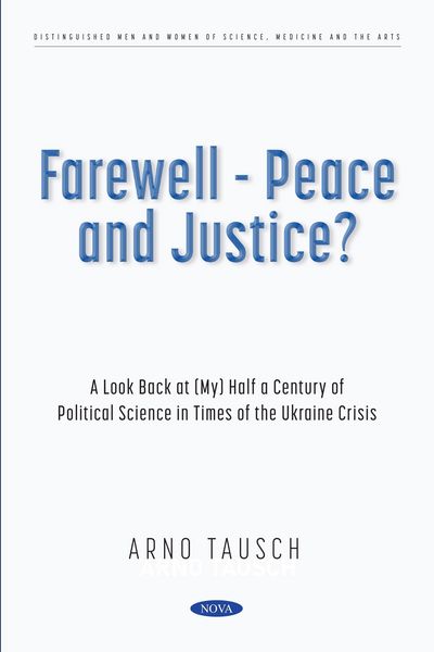 Produktbild: Farewell - Peace and Justice? A Look Back at (My) Half a Century of Political Science in Times of the Ukraine Crisis