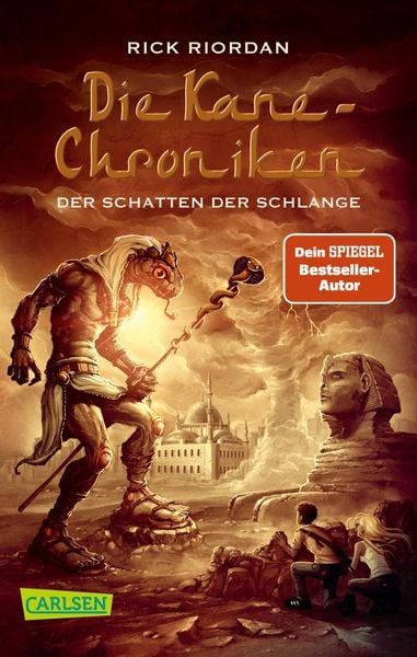 Der Schatten der Schlange / Kane-Chroniken Band 3