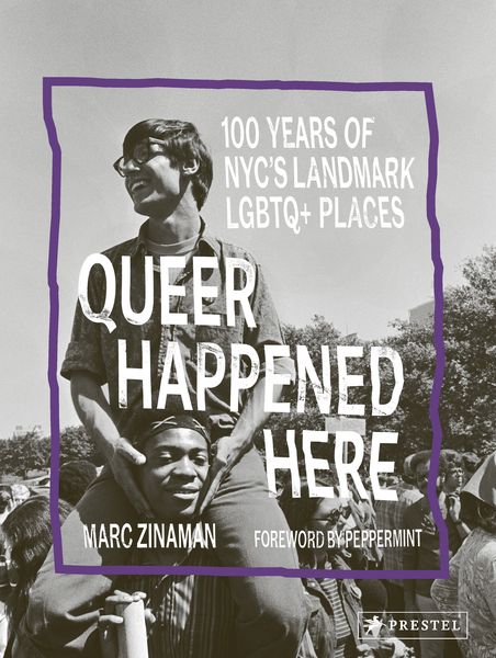 Queer Happened Here, Gebundene Ausgabe von Marc Zinaman, Prestel, 978-3-7913-8041-4