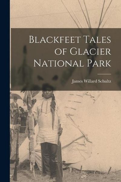 Produktbild: Blackfeet Tales of Glacier National Park
