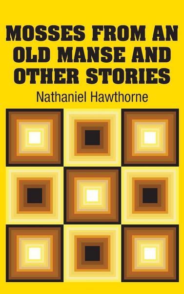 Produktbild: Mosses from an old Manse and Other Stories
