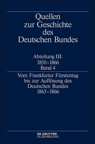 Produktbild: Vom Frankfurter F&uuml;rstentag bis zur Aufl&ouml;sung des Deutschen Bundes 1863-1866