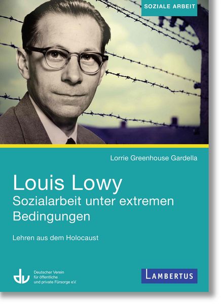 Produktbild: Louis Lowy - Sozialarbeit unter extremen Bedingungen