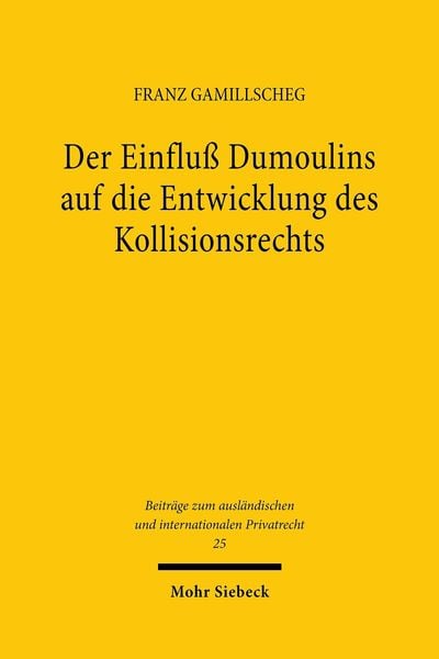 Produktbild: Der Einflu&szlig; Dumoulins auf die Entwicklung des Kollisionsrechts
