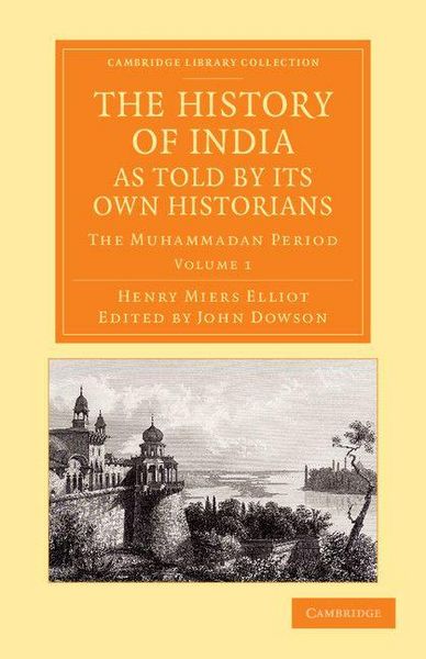 Produktbild: The History of India, as Told by Its Own Historians - Volume 1