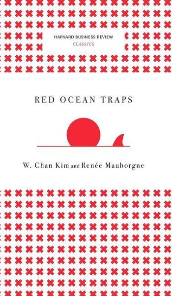 Produktbild: Red Ocean Traps (Harvard Business Review Classics)