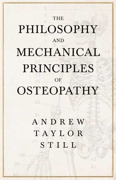 Produktbild: The Philosophy and Mechanical Principles of Osteopathy
