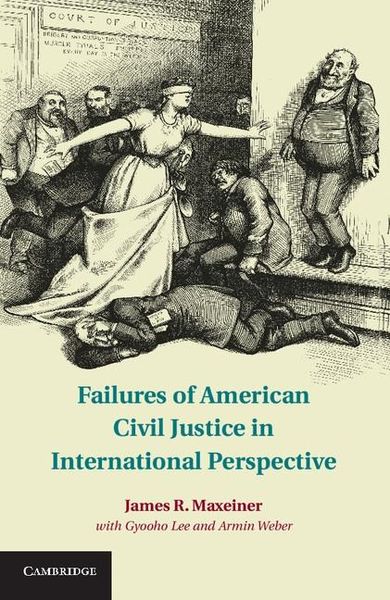 Produktbild: Failures of American Civil Justice in International Perspective