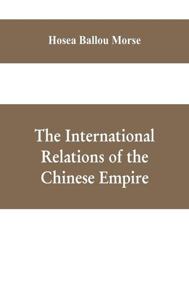 Produktbild: The international relations of the Chinese empire