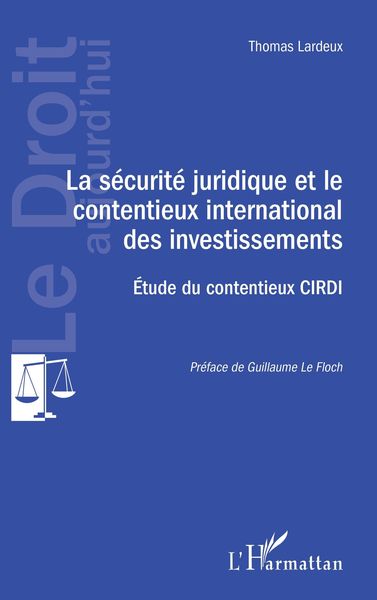 Produktbild: La s&eacute;curit&eacute; juridique et le contentieux international des investissements