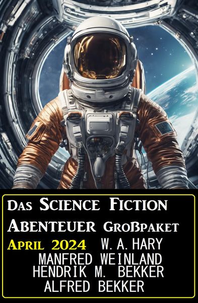 Produktbild: Das Science Fiction Abenteuer Gro&szlig;paket April 2024