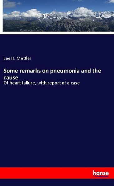 Produktbild: Some remarks on pneumonia and the cause
