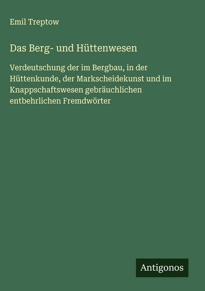 Produktbild: Das Berg- und H&uuml;ttenwesen