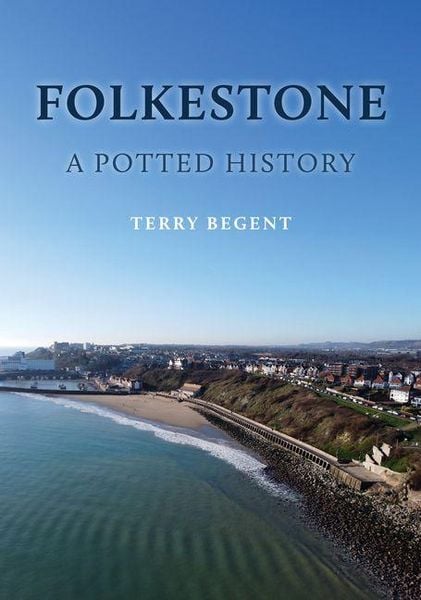 Produktbild: Folkestone: A Potted History