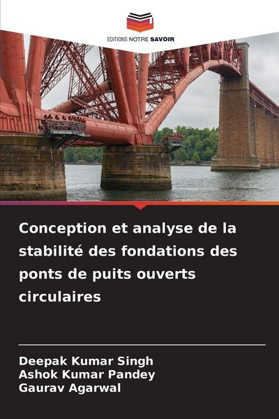 Produktbild: Conception et analyse de la stabilit&eacute; des fondations des ponts de puits ouverts circulaires