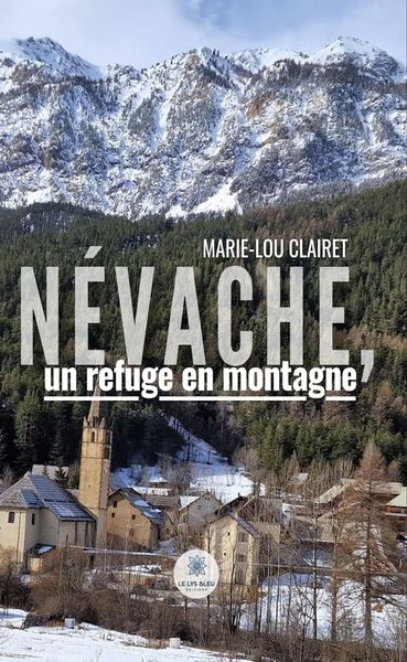 Produktbild: N&eacute;vache, un refuge en montagne