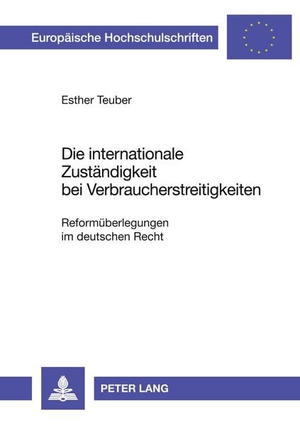 Produktbild: Die internationale Zust&auml;ndigkeit bei Verbraucherstreitigkeiten