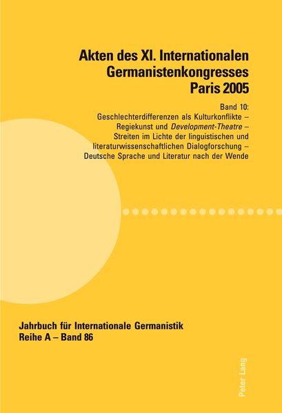 Produktbild: Akten des XI. Internationalen Germanistenkongresses Paris 2005- &laquo;Germanistik im Konflikt der Kulturen&raquo;