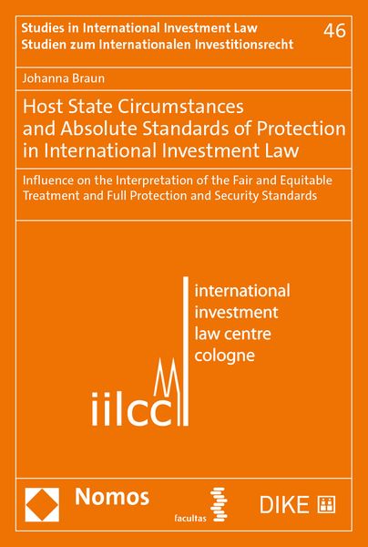 Produktbild: Host State Circumstances and Absolute Standards of Protection in International Investment Law