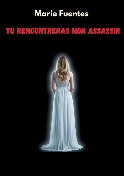 Produktbild: Tu rencontreras mon assassin