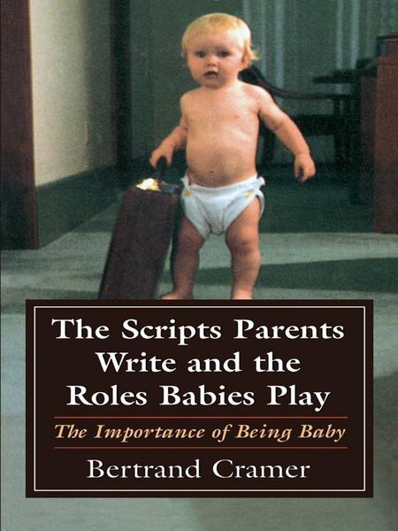 Produktbild: The Scripts Parents Write and the Roles Babies Play