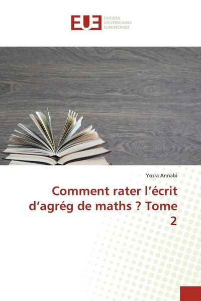 Produktbild: Comment rater l'&eacute;crit d'agr&eacute;g de maths ? Tome 2