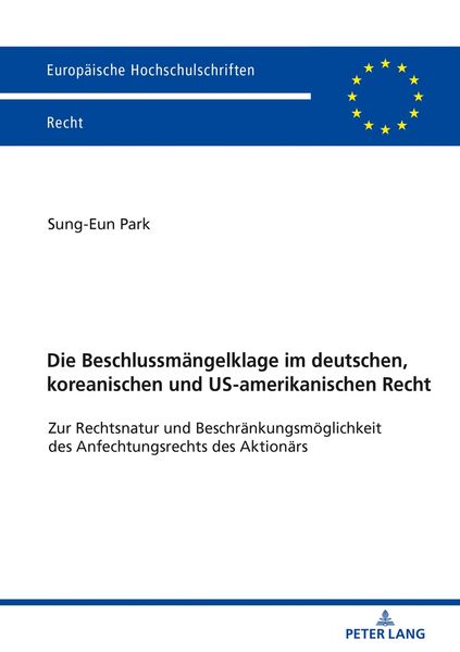 Produktbild: Die Beschlussm&auml;ngelklage im deutschen, koreanischen und US-amerikanischen Recht