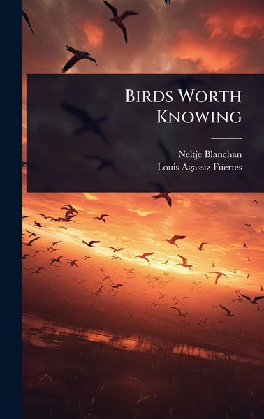 Produktbild: Birds Worth Knowing