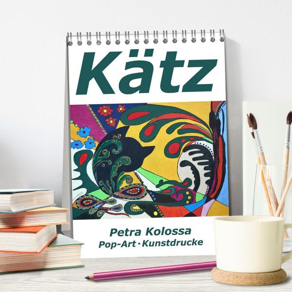 Produktbild: K&auml;tz, Petra Kolossa, Pop-Art-Kunstdrucke (Tischkalender 2026 DIN A5 hoch), CALVENDO Monatskalender