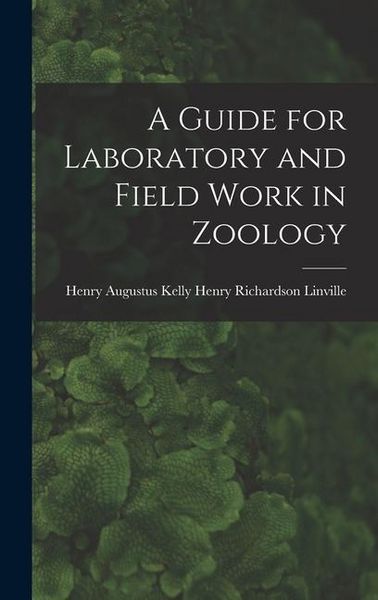 Produktbild: A Guide for Laboratory and Field Work in Zoology
