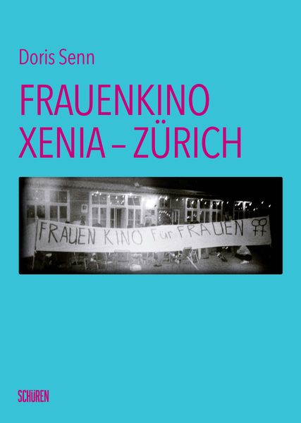Produktbild: Frauenkino Xenia &ndash; Z&uuml;rich