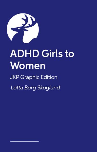 Produktbild: ADHD Girls to Women - JKP Graphic Guide
