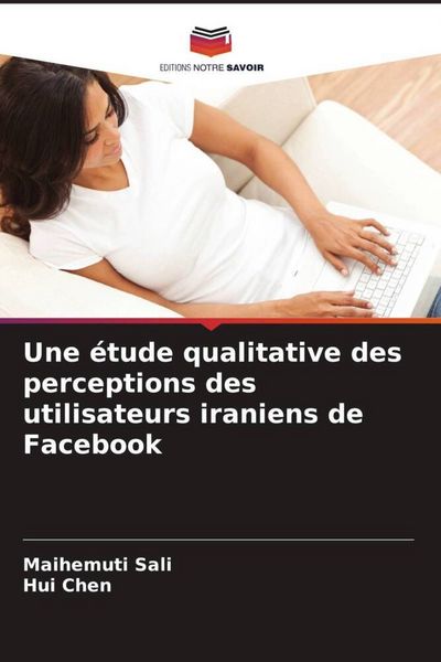 Produktbild: Une &eacute;tude qualitative des perceptions des utilisateurs iraniens de Facebook
