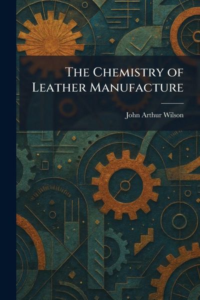 Produktbild: The Chemistry of Leather Manufacture
