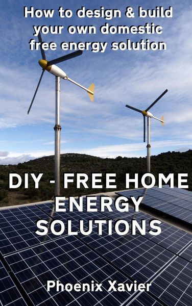 Produktbild: DIY Free Home Energy Solutions: How to Design and Build Your own Domestic Free Energy Solution