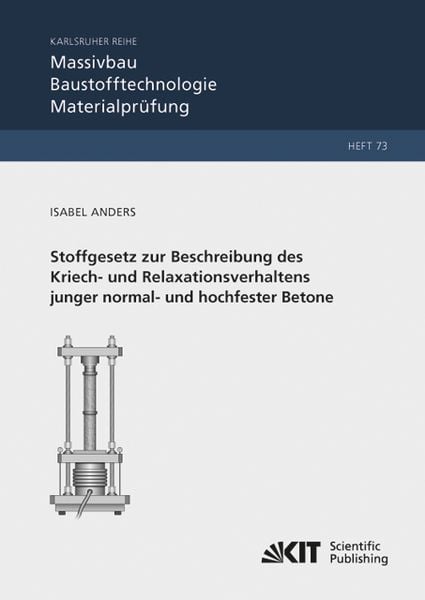 Produktbild: Stoffgesetz zur Beschreibung des Kriech- und Relaxationsverhaltens junger normal- und hochfester Betone