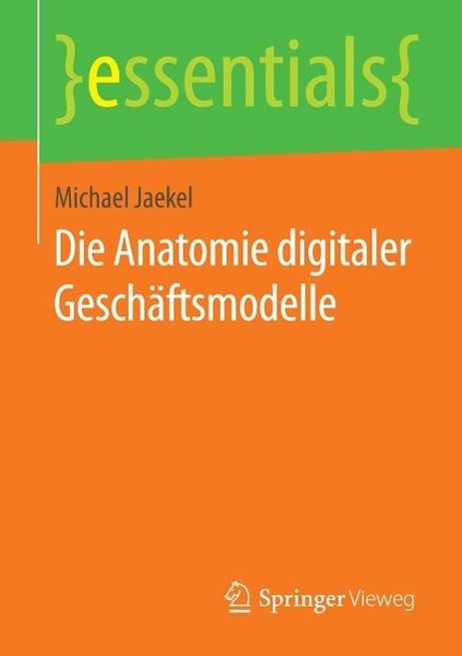 Produktbild: Die Anatomie digitaler Gesch&auml;ftsmodelle