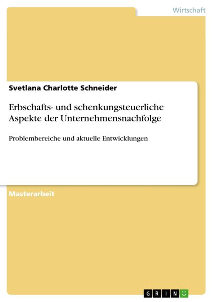 Produktbild: Erbschafts- und schenkungsteuerliche Aspekte der Unternehmensnachfolge
