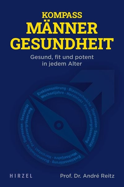 Kompass Männergesundheit, Taschenbuch von André Reitz, S. Hirzel Verlag, 9783777632599
