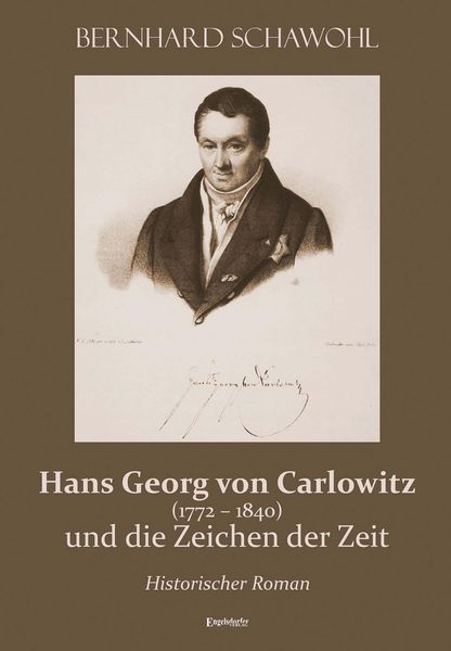 Produktbild: Hans Georg von Carlowitz (1772 - 1840) und die Zeichen der Zeit