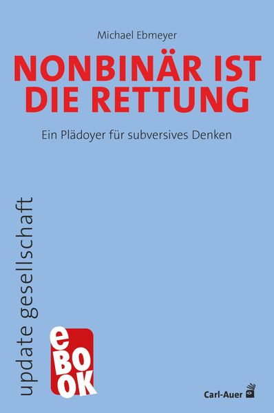 Produktbild: Nonbin&auml;r ist die Rettung