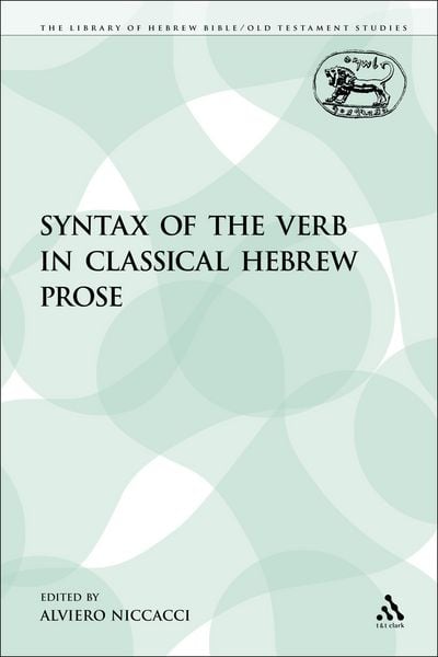 Produktbild: The Syntax of the Verb in Classical Hebrew Prose